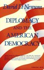 Diplomacy and the American Democracy