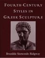 FourthCentury Styles in Greek Sculpture