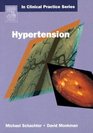 Churchill's In Clinical Practice Series  Hypertension and Related Disorders