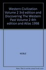 Western Civilization Volume 2 3rd Edition And Discovering The Western Past Volume 2 4th Edition And Atlas 1998