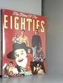 THE FILMS OF THE EIGHTIES