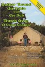 Gather 'Round the Table with Cee Dub Dutch Oven  Camp Cookin'