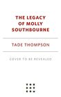 The Legacy of Molly Southbourne