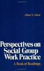 PERSPECTIVES ON SOCIAL GROUP WORK PRACTICE