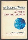 An Imagined World  A Story Of Scientific Discovery