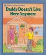 Daddy Doesn't Live Here Anymore