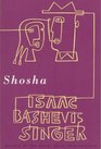 Shosha : A Novel