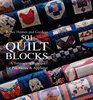 Better Homes and Gardens 501 Quilt Blocks A Treasury of Patterns for Patchwork and Applique