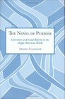 The Novel of Purpose Literature And Social Reform in the AngloAmerican World