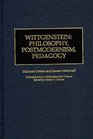 Wittgenstein Philosophy Postmodernism Pedagogy