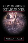 Commodore Kilburnie A Novel