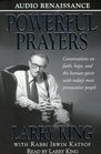 Powerful Prayers: Conversations on Faith, Hope, and the Human Spirit With Today's Most Provocative People