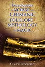 Encyclopedia of Norse and Germanic Folklore Mythology and Magic