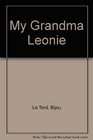 My Grandma Leonie