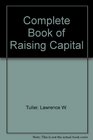 Complete Book of Raising Capital