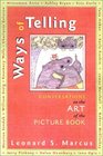 Ways of Telling Conversations on the Art of the Picture Book