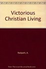 Victorious Christian Living Studies in the Book of Joshua