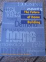 The Future Of Home Building Paperback