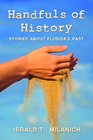 Handfuls of History Stories About Florida's Past