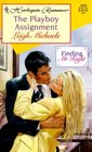 The Playboy Assignment (Finding Mr. Right, Bk 2) (Harlequin Romance, No 3500)