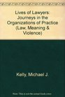 Lives of Lawyers  Journeys in the Organizations of Practice
