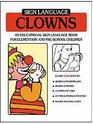 Sign Language Clowns