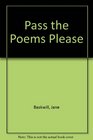 Pass the Poems Please