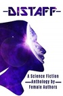 Distaff A Science Fiction Anthology by female authors