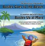Bosley Goes to the Beach  A Dual Language Book in Italian and English