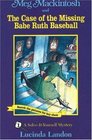 Meg Mackintosh and the Case of the Missing Babe Ruth Baseball A SolveItYourself Mystery