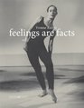Feelings Are Facts A Life