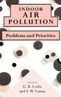 Indoor Air Pollution  Problems and Priorities