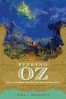 Finding Oz How L Frank Baum Discovered the Great American Story