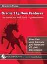Oracle 11g New Features Get Started Fast with Oracle 11g Enhancements