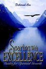 Soaring With Excellence Guides For Spiritual Growth