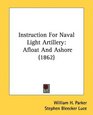 Instruction For Naval Light Artillery Afloat And Ashore