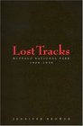 Lost Tracks Buffalo National Park 19091939