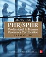 PHR/SPHR Professional in Human Resources Certification AllinOne Exam Guide