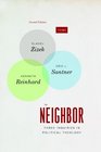 The Neighbor Three Inquiries in Political Theology with a new Preface