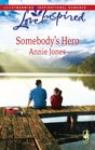Somebody's Hero (Somebody, Bk 3) (Love Inspired)