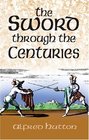 The Sword Through the Centuries