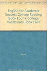 English for Academic Success College Reading Book Four  College Vocabulary Book Four