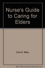 Nurse's Guide to Caring for Elders