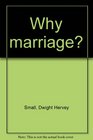 Why marriage