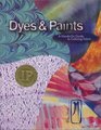 Dyes  Paints A HandsOn Guide to Coloring Fabric