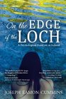 On the Edge of the Loch A Psychological Novel set in Ireland