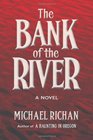 The Bank of the River