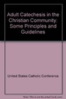 Adult Catechesis in the Christian Community Some Principles  Guidelines