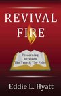 REVIVAL FIRE Discerning Between the True  the False