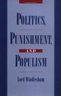Politics Punishment and Populism